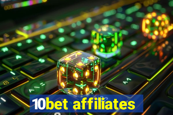 10bet affiliates